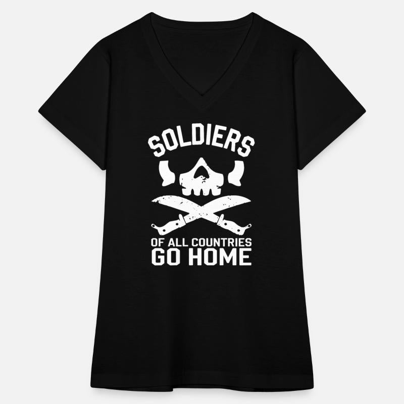 Soldiers of all Countries Go Home - No War
