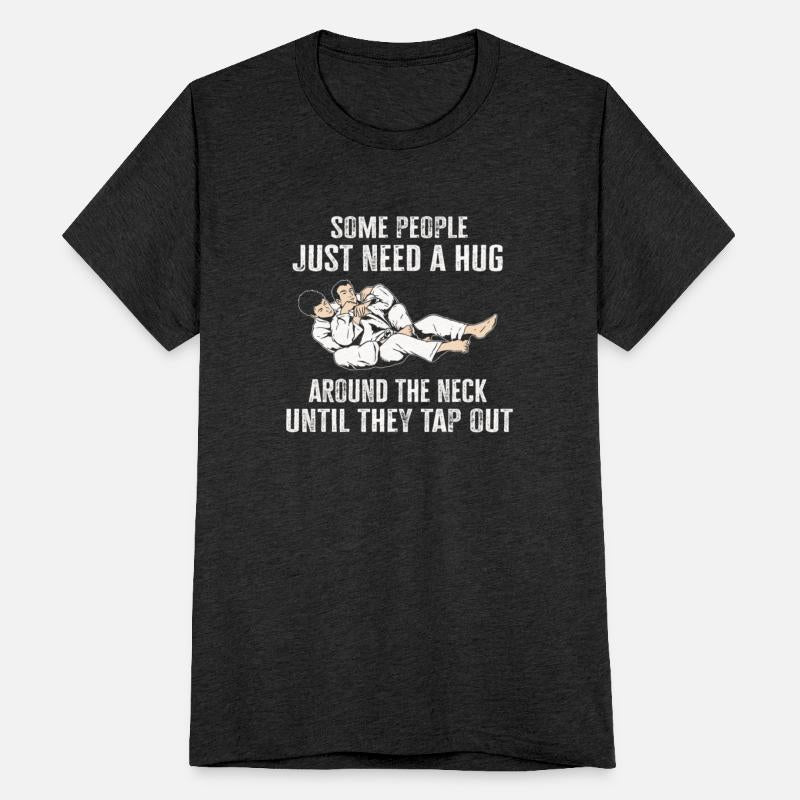 Some People Just Need A Hug Cage Fighter