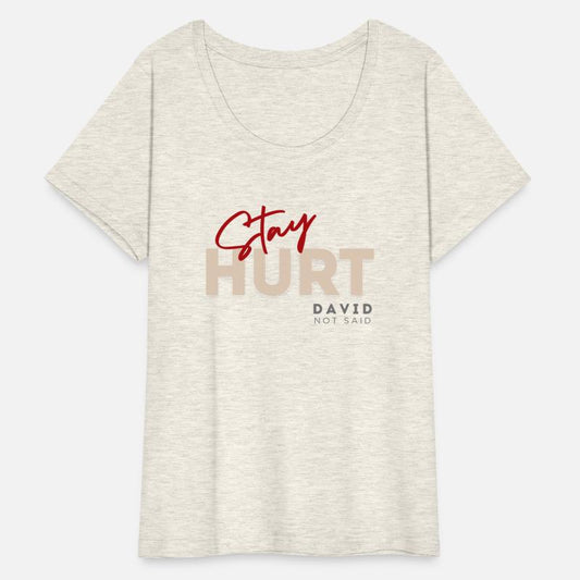 Stay hurt, funny quote, funny design