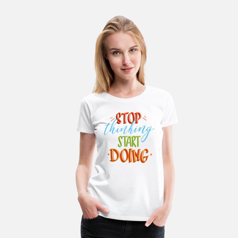 Stop Thinking Start Doing