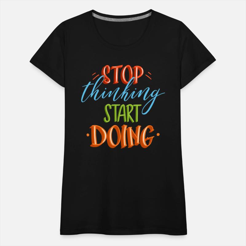 Stop Thinking Start Doing