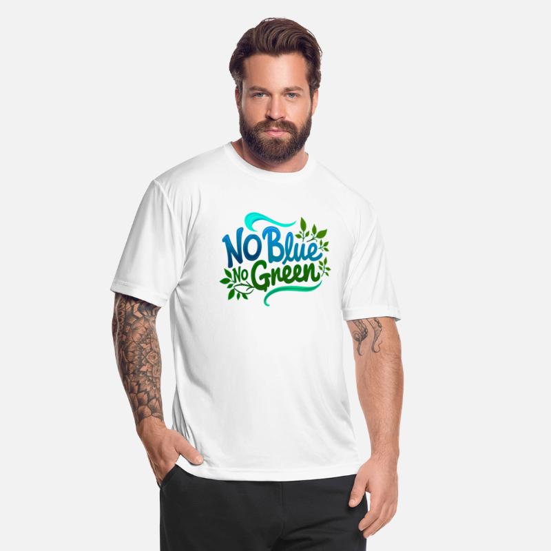 T-Shirt - No Blue No Green | Protect Our Oceans