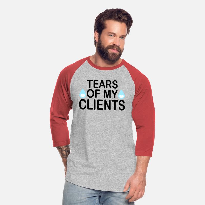 Tears of My Clients, Funny Sarcastic Quote