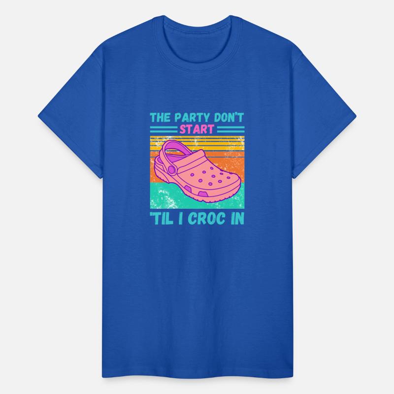 The Party Don t Start Til I Croc In