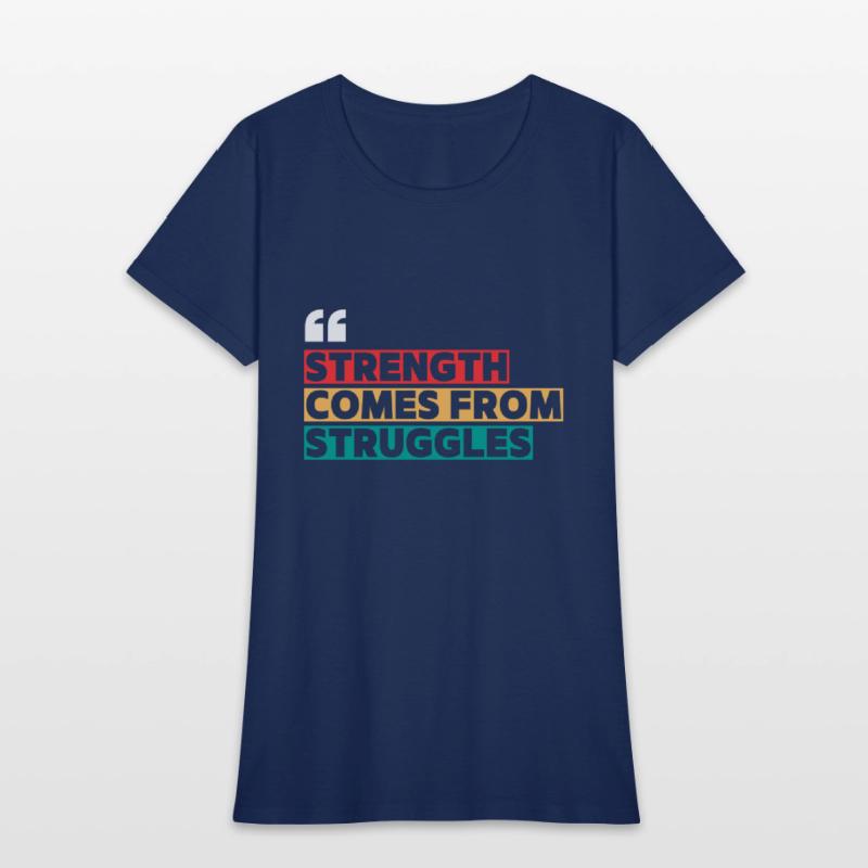 The Strength Comes from Struggles