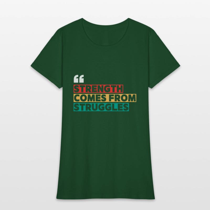 The Strength Comes from Struggles