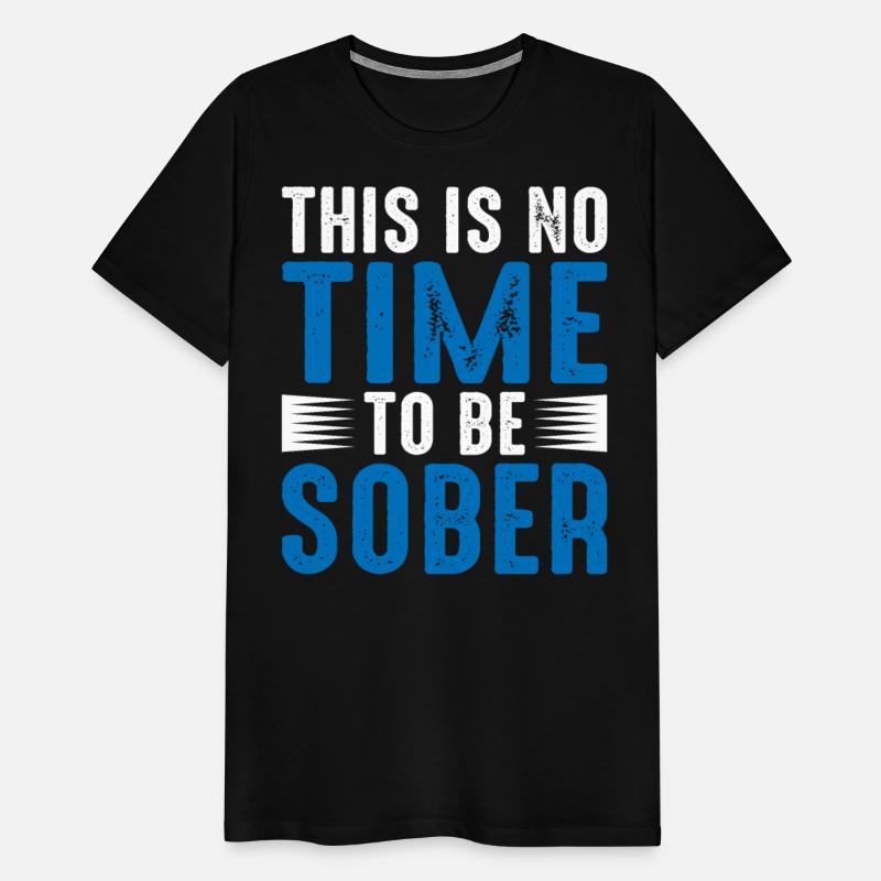 This Is No Time To Be Sober 5