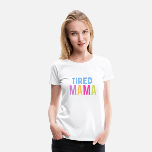 Tired Mama Statement Shirt