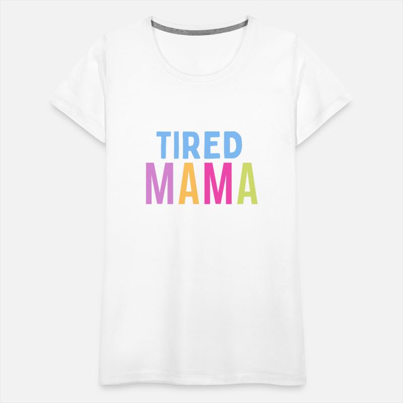 Tired Mama Statement Shirt