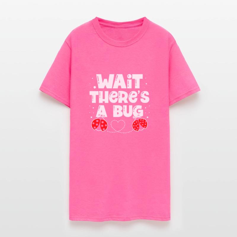 Wait There's A Bug Insect Bug Catcher Entomologist