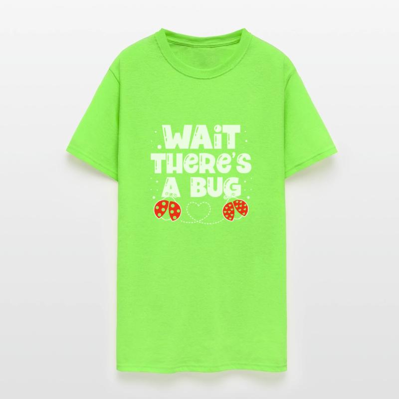 Wait There's A Bug Insect Bug Catcher Entomologist