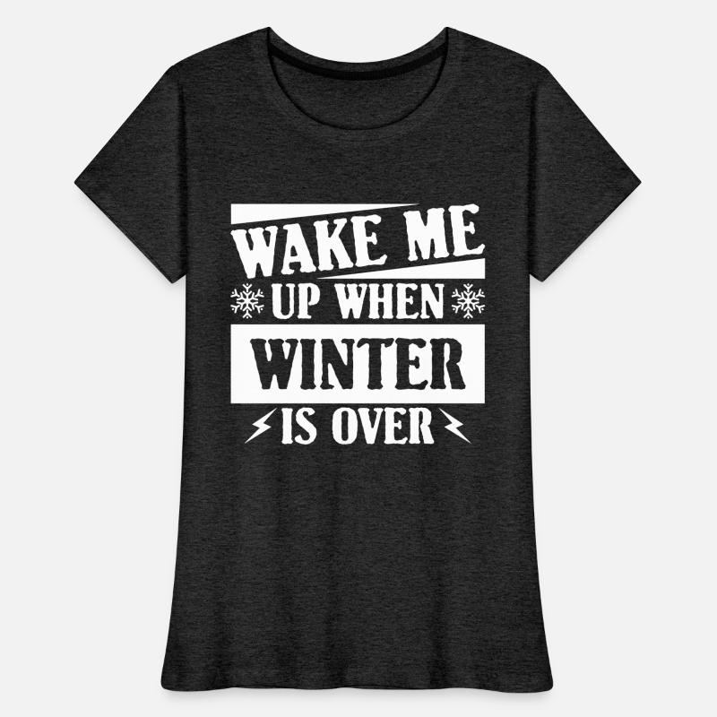 WAKE ME UP WHEN WINTER IS OVER