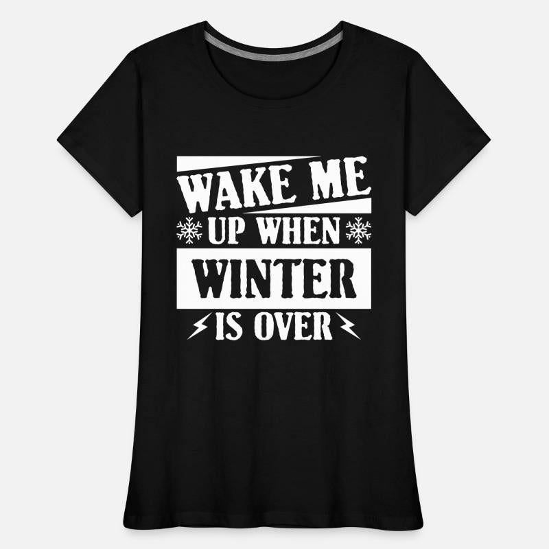 WAKE ME UP WHEN WINTER IS OVER
