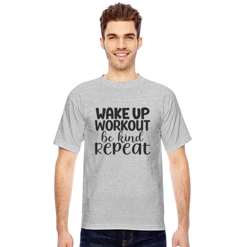 Wake up workout be kind repeat