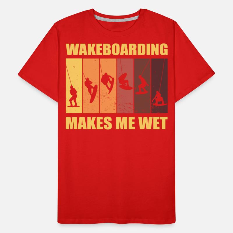 Wakeboarding Makes Me Wet Wakeboard Wakeboarder