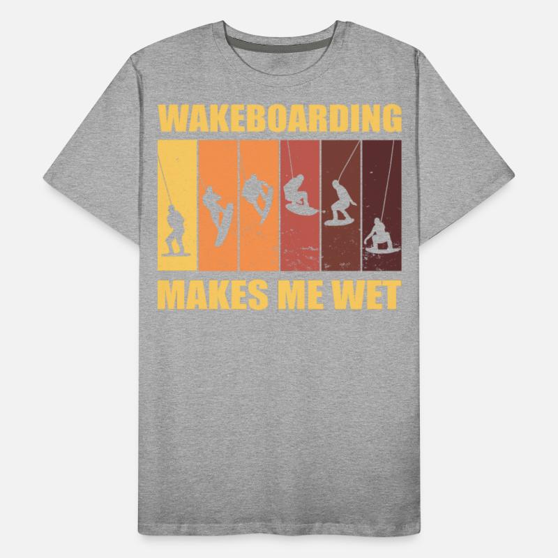 Wakeboarding Makes Me Wet Wakeboard Wakeboarder