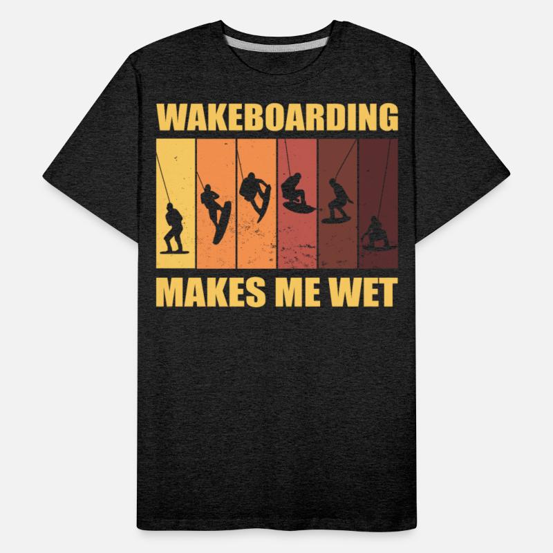 Wakeboarding Makes Me Wet Wakeboard Wakeboarder