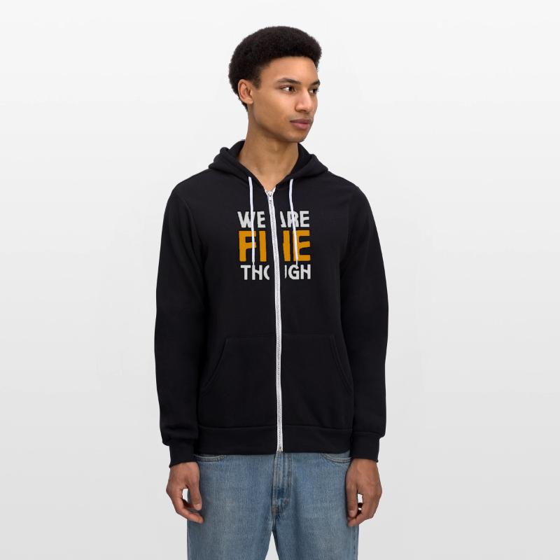 WE ARE FINE THOUGH TSHIRT SHIRT