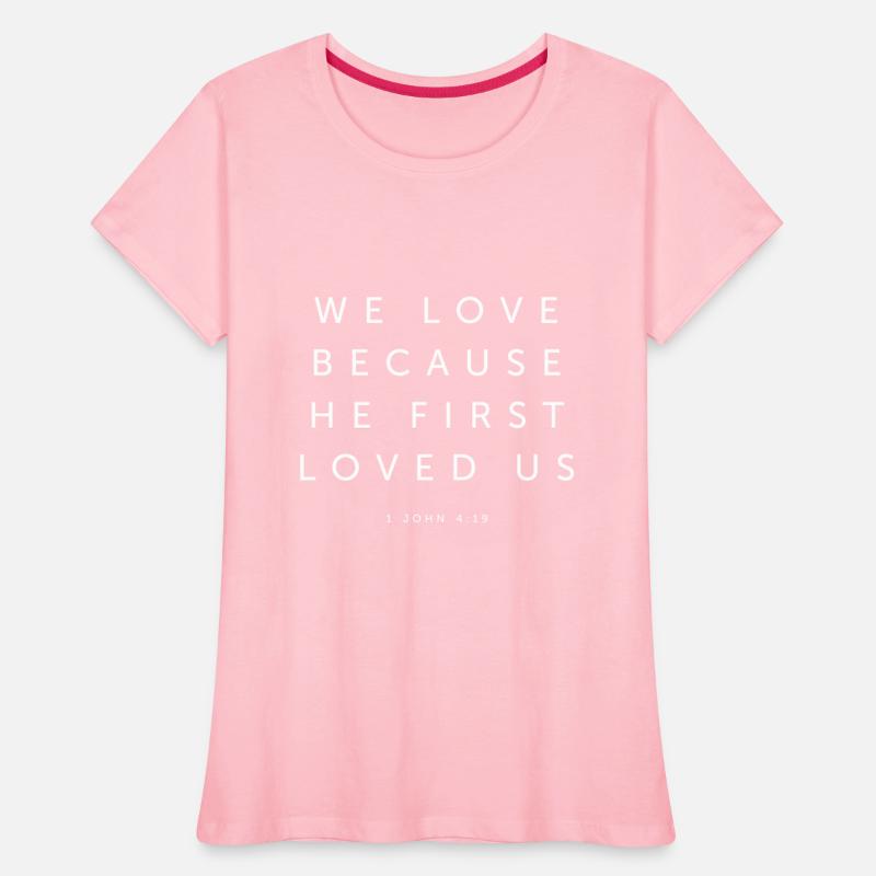 We Love Because He First Loved Us - Religious
