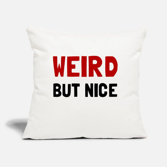 Weird But Nice