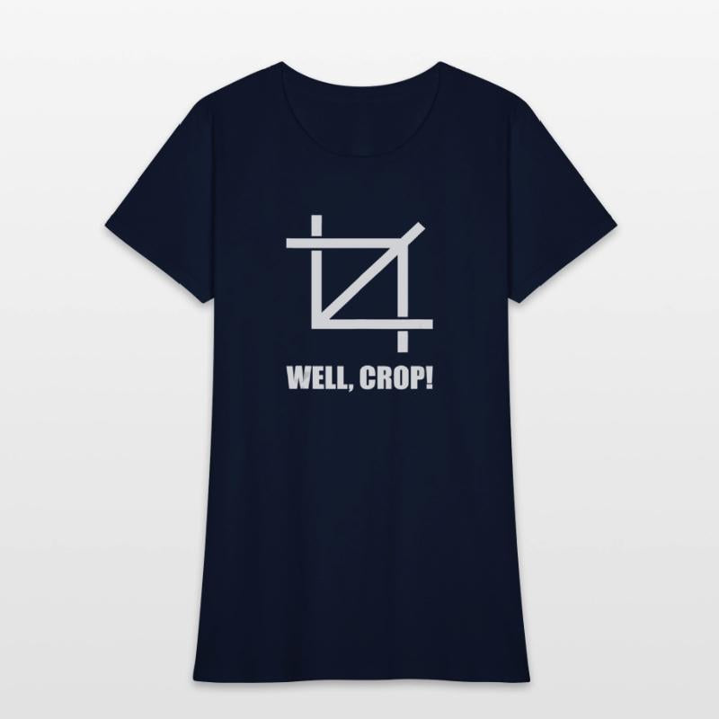 Well Crop Funny Photographer Pun Photography Joke