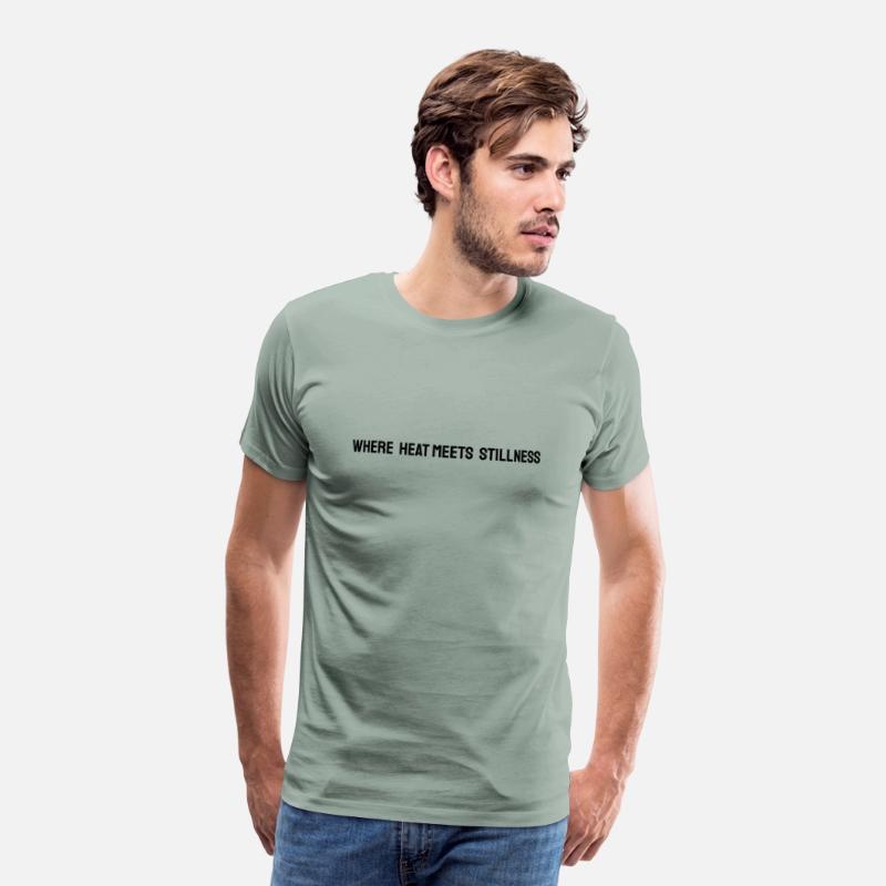 where heat meets stillness shirt