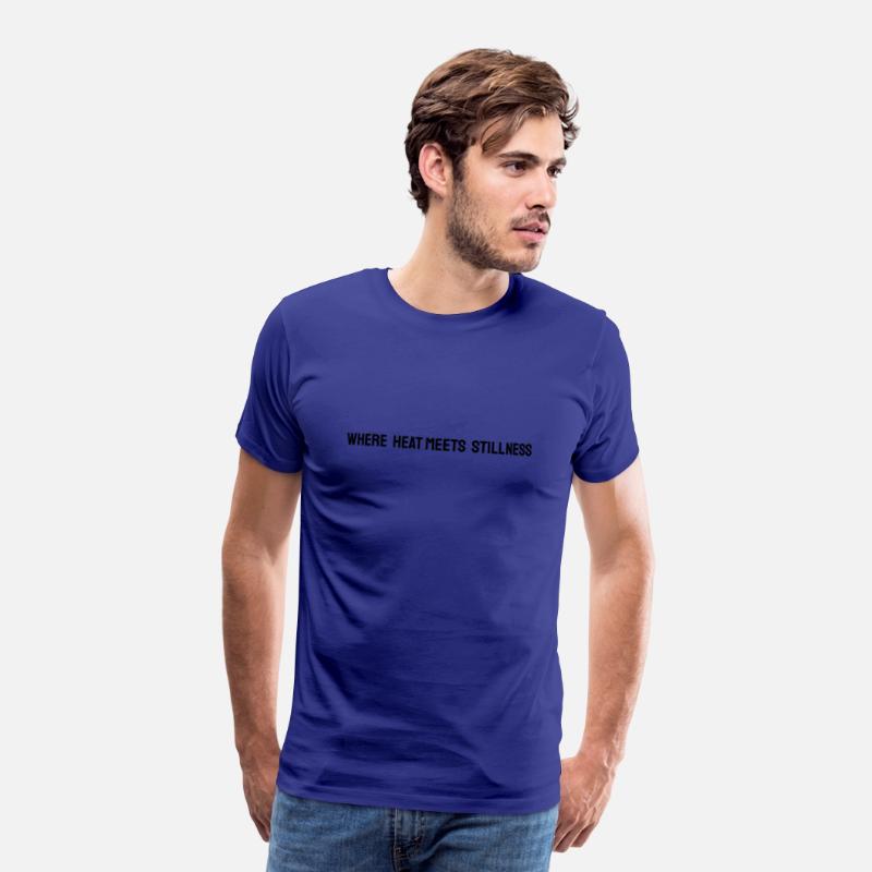 where heat meets stillness shirt
