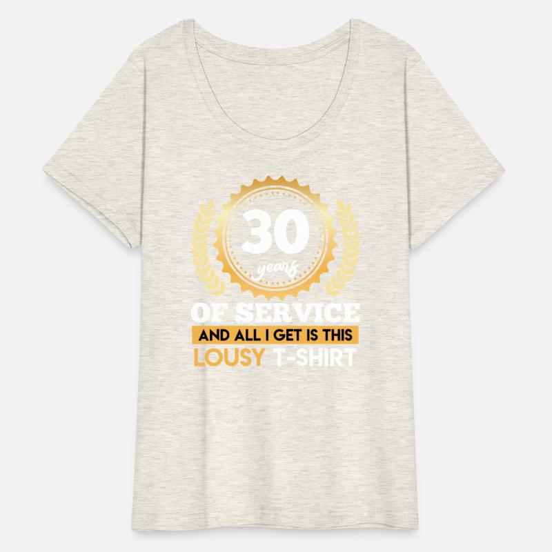 Work Anniversary 30 Years Service Got Lousy Shirt