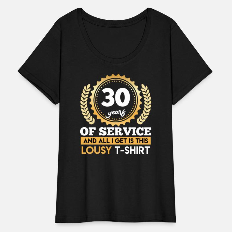 Work Anniversary 30 Years Service Got Lousy Shirt