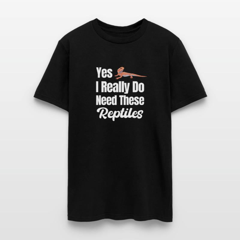 Yes I Really Do Need These Reptiles Herpetologist