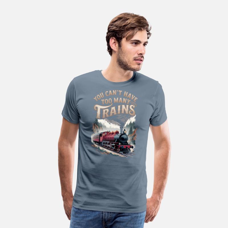 You Can’t Have Too Many Trains Railroad Lovers Tra