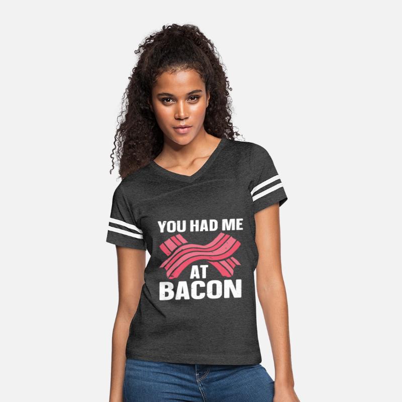 You Had Me At Bacon